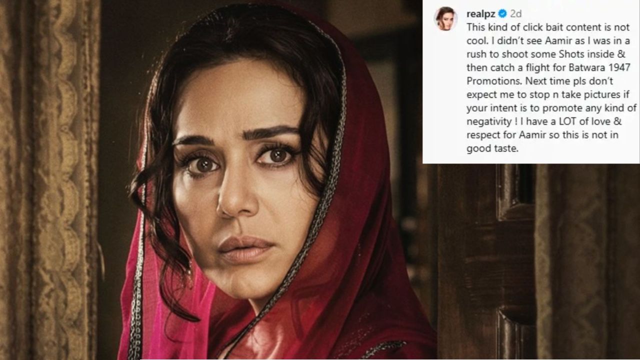 'বাটওয়ারা ১৯৪৭' বিতর্ক: ট্রোলারদের মুখ বন্ধ করলেন 'ডিম্পল গার্ল' প্রীতি জিনটা